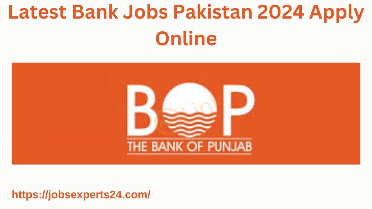 Latest Bank Jobs Pakistan 2024 Apply Online