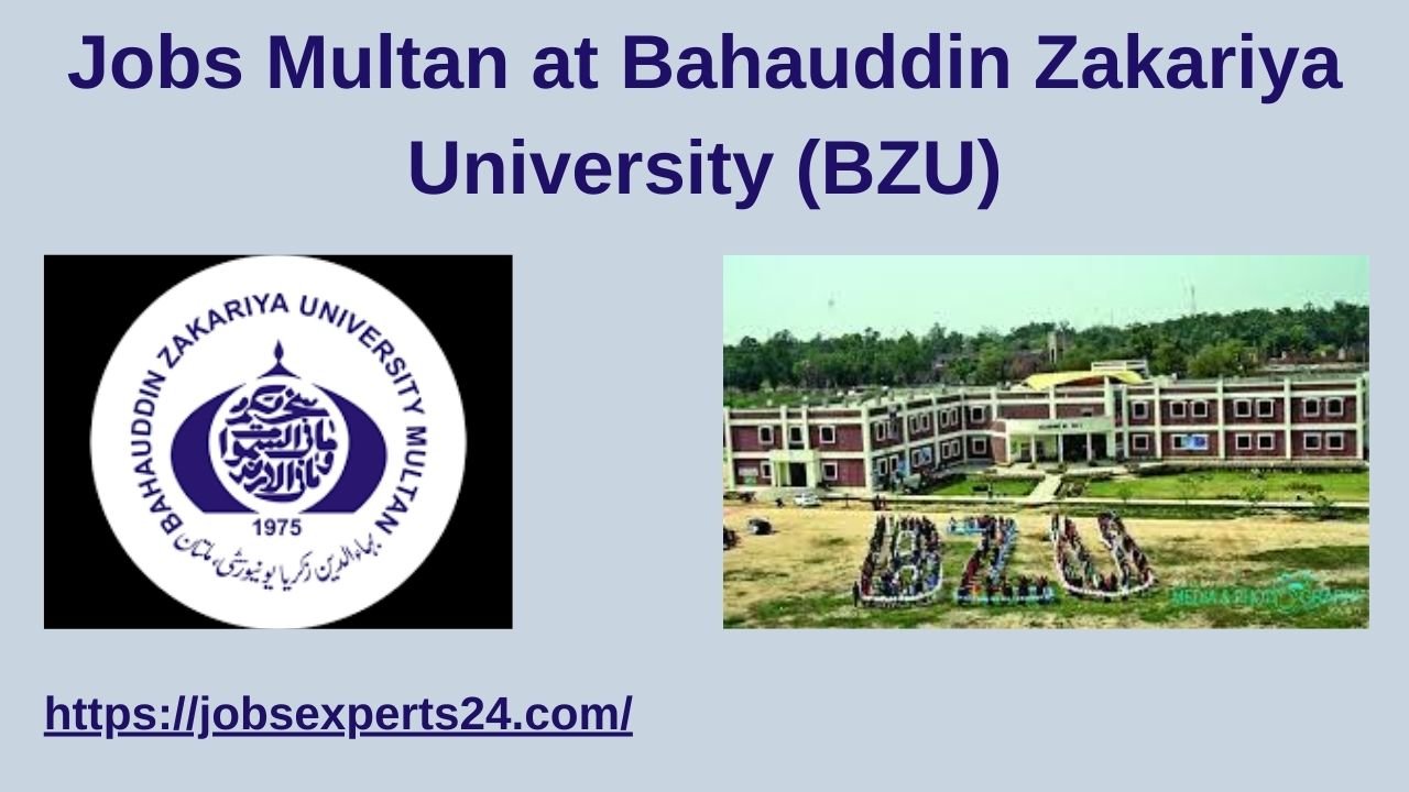 Jobs Multan at Bahauddin Zakariya University (BZU)