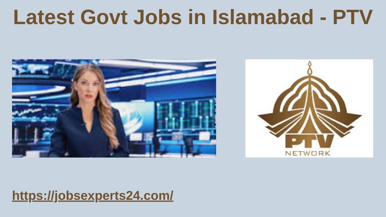 Latest Govt Jobs in Islamabad - PTV