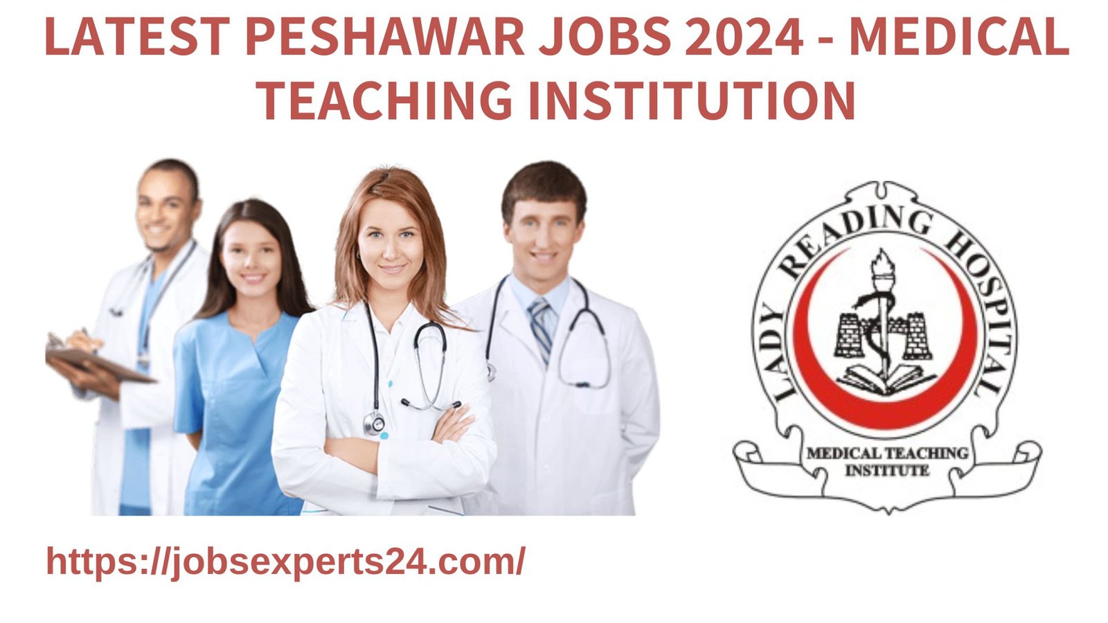 Latest Peshawar Jobs 2024 - Medical Teaching Institution